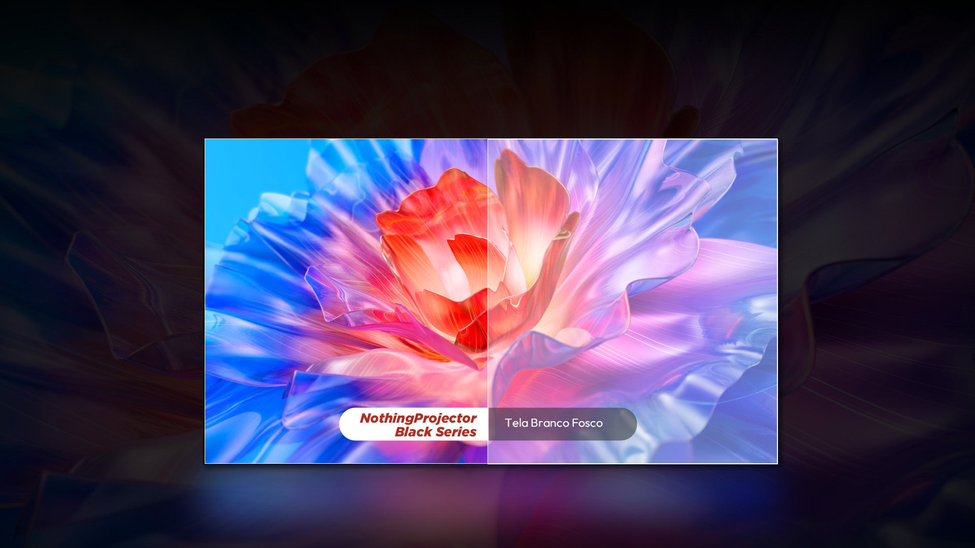 NothingProjector Black Series com ganho 0.6 dB para cores mais vivas e contraste superior.